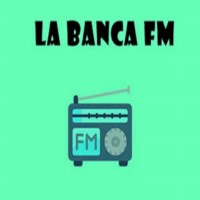 LA BANCA FM